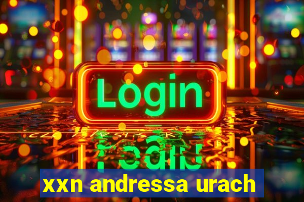 xxn andressa urach